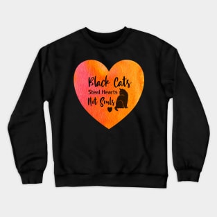 Black Cats Steal Hearts Not Souls Crewneck Sweatshirt